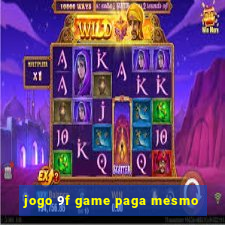 jogo 9f game paga mesmo